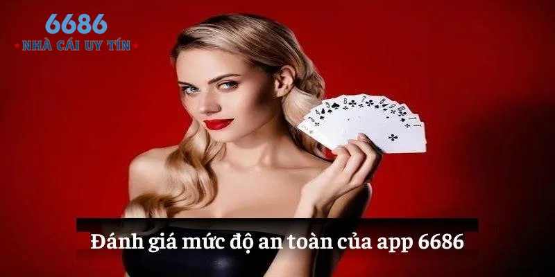 Đánh giá mức độ an toàn của app 6686