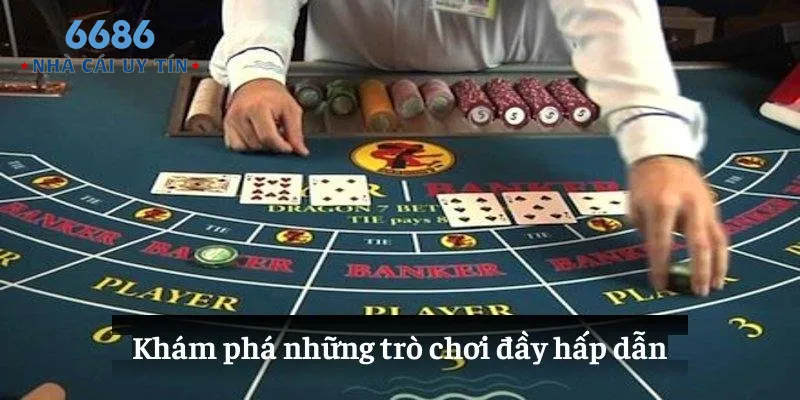 Khám phá những trò chơi đầy hấp dẫn